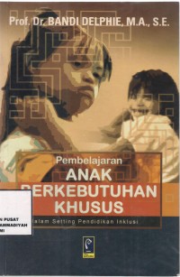 Pembelajaran Anak Berkebutuhan Khusus