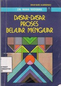 Dasar-Dasar Proses belajar Mengajar