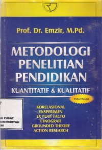 Metodologi Penelitian Pendidikan
Kuantitaatif & Kualitatif