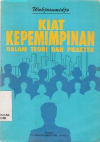 Kiat Kepemimpinan
Dalam Teori dan praktek