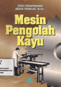 Mesin Pengolah Kayu