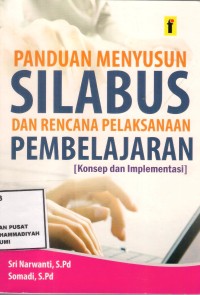 Panduan Menyusun Silabus
dan rencana pelaksanaan pembelajaran