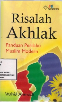 Risalah Akhlak
Panduan Prilaku muslim Modern