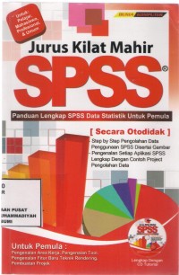 Jurus Kiat Mahir SPSS
Panduanlengkap SPSS data statistik untuk pemula