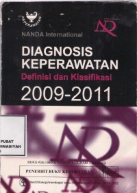 Diagnosisi Keperawatan
Definisi & Klasifikasi 2009-2011