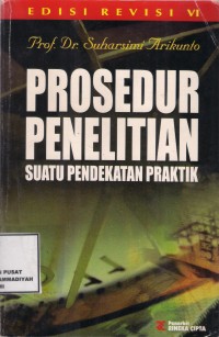 Prosedur Penelitian
Suatu Pendekatan Praktek