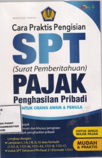 Cara Praktis Pengisisan SPT (Surat Pemberitahuan Pajak) 
penghasilan pribadi untuk orang awam