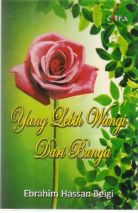 Yang Lebih Wangi Dari Bunga