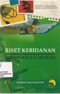 Riset Kebidanan
Metodologi & Aplikasi