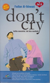 Don't Cry Ketika Mencintai, Tak Bisa Menikahi