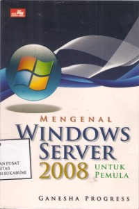 Mengenal Windows Server 2008 untuk Pemula