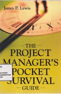 The Project Manager's pocket Survival
Guide