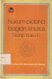 Hukum Pidana bagian Khusus. (KUHP BUKU II)