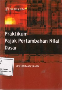 Praktikum Pajak Pertambahan Nilai Dasar