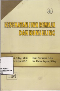 Kesehatan Jiwa Remaja dan konseling