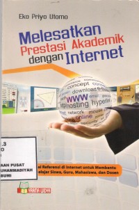 Melesatkan Prestasi Akademik Dengan Internet