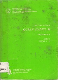 Materi Pokok Al-Quran Hadits II
Buku I Modul 1-6