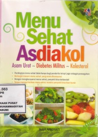 Menu sehat Asdiakol (Asam Urat, Diabetes Militus dan Kolesterol)