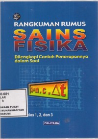 Rangkuman Rumus Sains Fisika
dilengkapi dengan contoh penerapannya dalam soal