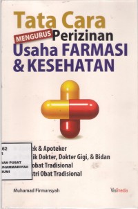 Tata Cara Mengurus Perizinan Usaha Farmasi & Kesehatan