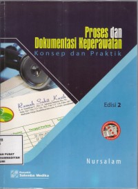 Proses & Dokumentasi KeperawatanDalam 
Konsep dan Praktik