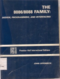 THE 8086/8088 FAMILY Design, Programing, And Interfacing