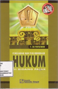 Penegakan dan Perlindungan Hukum di Bidang Pajak