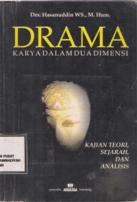 Drama, Karya dalam Dua Dimensi, Kajian Teori, Sejarah dan Analisis
Karya Dalam Dua Dimensi