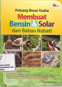 Membuat Bensin Dan solar dari bahan Nabati