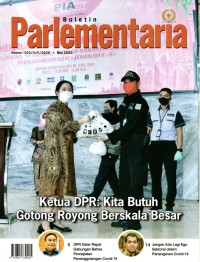 PARLEMENTARIA: ketua DPR kita butuh gotong royong bersekala besar