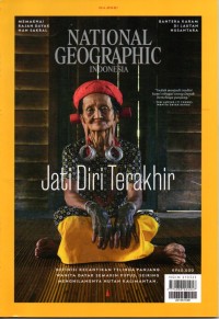 National Geographic Indonesia:  jati diri terakhir