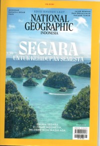 National Geographic Indonesia:  segara untuk kehidupan manusia