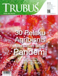 Trubus (Hobi dan Bisnis):  30 pelaku agribisnis bertahan saat pandemi