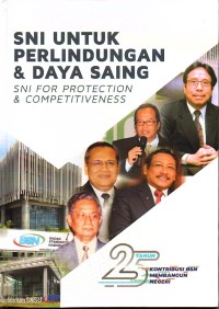 SNI untuk perlindungan & daya saing = sni for protection & competitiveness