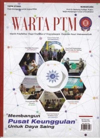 Majalah: Warta PTM: Membangun Pusat Keunggulan untuk Daya Saing