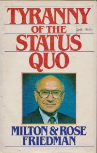 Tyranny of the Status QUO