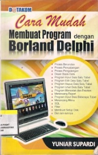 Cara Mudah Membuat Program Dengan Borland Delphi