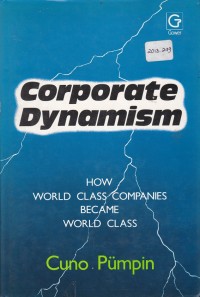 Corporate Dynamism: How World Class Companies Became World Class