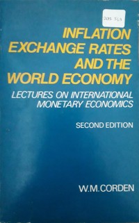 Inflation Exchange Rates and The World Economy: recturer on international monetary economics