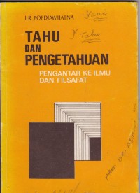 Tahu dan Pengetahuan: pengantar ke ilmu dan filsafat