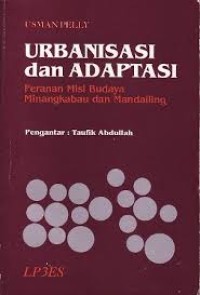 Urbanisasi dan Adaptasi: peranan misi budaya minangkabau dan mandailing