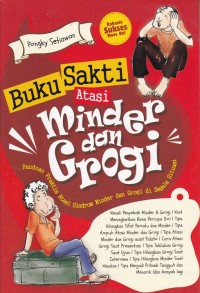 Buku Sakti Atasi Minder dan Grodi: Panduan Praktis Atasi Sindrom Minder dan Grogi di Segala Situasi