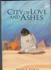 City of Love and Ashes: Cinta di Kota yang Terbakar