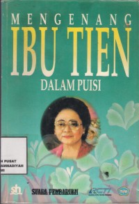 Mengenang Ibu Tien Dalam Puisi