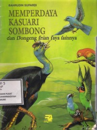 Memperdaya Kasuari Sombong dan Dongeng Irian Jaya Lainnya