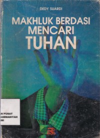 Makhluk Berdasi Mencari Tuhan