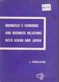 Indonesia's Economic and Business Relations With Asean Japan