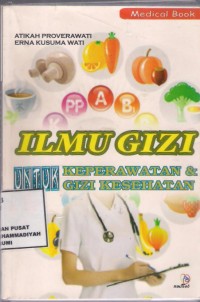 Ilmu Gizi Untuk Keperawatan & Gizi Kesehatan