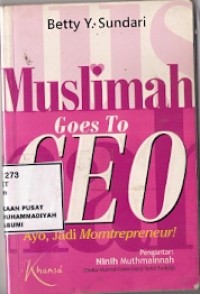 Muslimah Goes To CEO : ayo, jadi momtrepreneur!