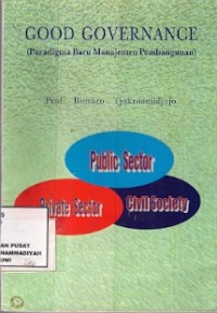 Good Governance (Paradigma Baru Manajemen Pembangunan)